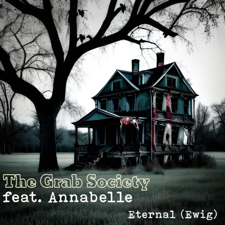 The Grab Society – Eternal (Ewig)