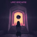 Vain Machine – Trust You