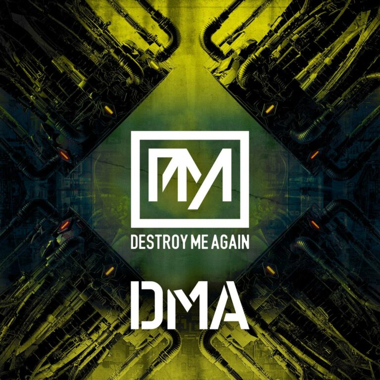 Destroy Me Again – DMA