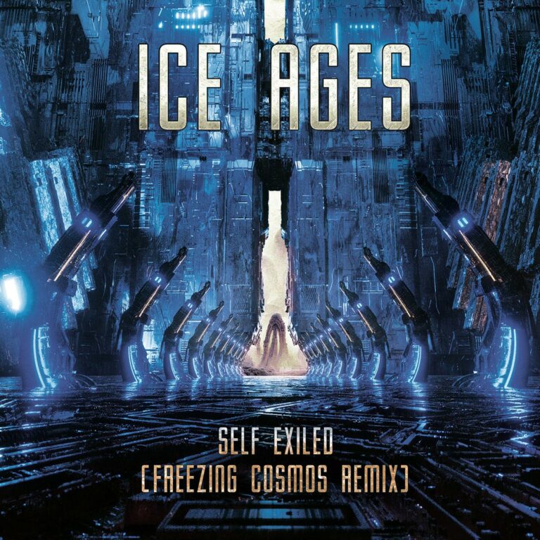 Ice Ages – Self Exiled (Freezing Cosmos remix)