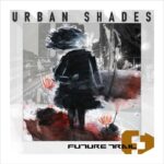 Future Trail – Urban Shades