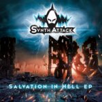 SynthAttack – Salvation In Hell EP