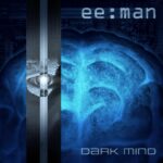 ee:man – Dark Mind