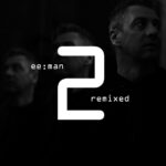 ee:man – remixed 2