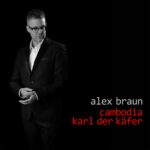 Alex Braun – Cambodia / Karl der Käfer