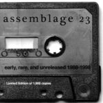 Assemblage 23 – Early, Rare, And Unreleased 1988-1998