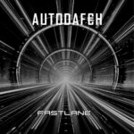 Autodafeh – Fastlane