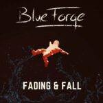 BlueForge – Fading & Fall