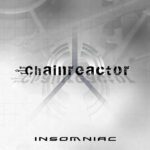 Chainreactor – Insomniac