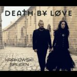 Death By Løve – Krakowski Spleen