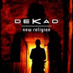 Dekad – New Religion