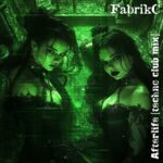 FabrikC – Afterlife [techno club mix]