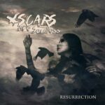 Scars Are Soulless – Resurrection