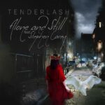 Tenderlash – Alone And Stil
