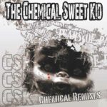 The Chemical Sweet Kid – Chemical Remixes