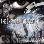 The Chemical Sweet Kid – Tears Of Pain