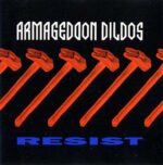 Armageddon Dildos - Resist