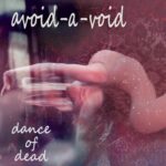 Avoid-A-Void – Dance Of Dead