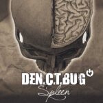 DEN.C.T.BUG – Spleen