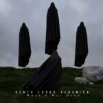 Death Loves Veronica – When I Was Dead (feat. Tim Skold)