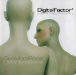 Digital Factor² - One More Piece