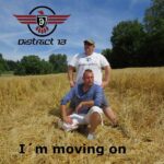 District 13 – I’m Moving On