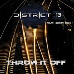 District 13 – Throw It Off