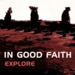 In Good Faith – Explore