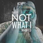 In Good Faith – Not What I Wanted