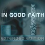In Good Faith – Shadows Extended
