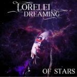 Lorelei Dreaming – Of Stars