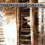 In Good Faith – Past Tense Presence