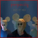 Perpacity – Mice of Men