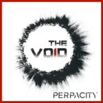 Perpacity – The Void