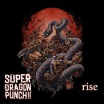 Super Dragon Punch!! – Rise