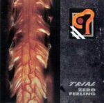 Trial – Zero Feeling