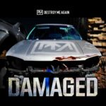 Destroy Me Again – Damaged