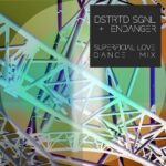 Endanger + DSTRTD SGNL – Superficial Love (Dance Mix)