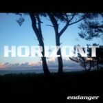 Endanger – Horizont