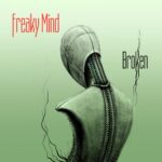 Freaky Mind – Broken