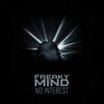 Freaky Mind – No Interest