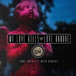 My Love Kills – Love Undone E.P