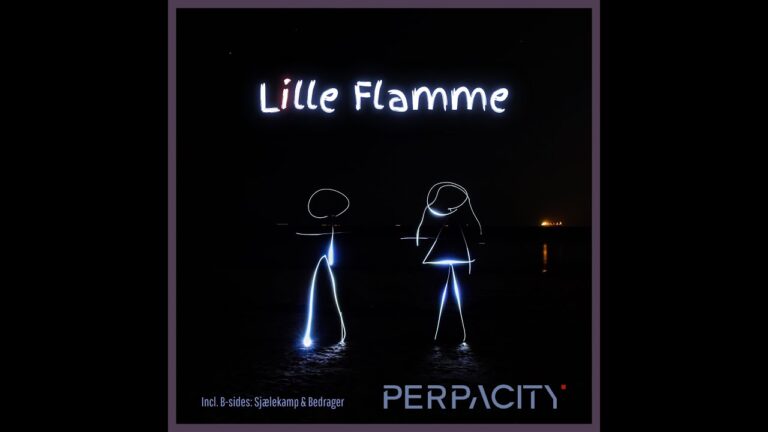 Perpacity – Lille Flamme (Official Video)