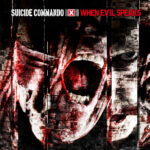 Suicide Commando – When Evil Speaks