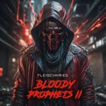 Fleischkrieg – Bloody Prophets II