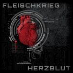 Fleischkrieg – Herzblut