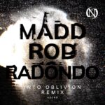 NECRØ – Into Oblivion (Madd Rod & Radondo Remix)
