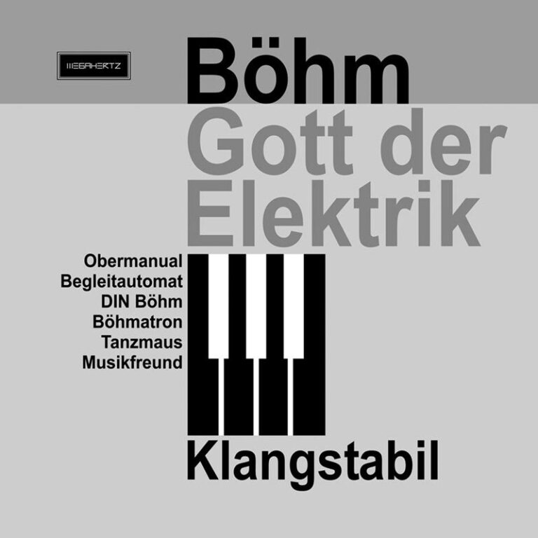 Klangstabil – Böhm Gott Der Elektrik