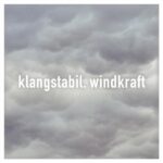 Klangstabil – Windkraft