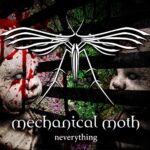 Mechanical Moth – Neverything